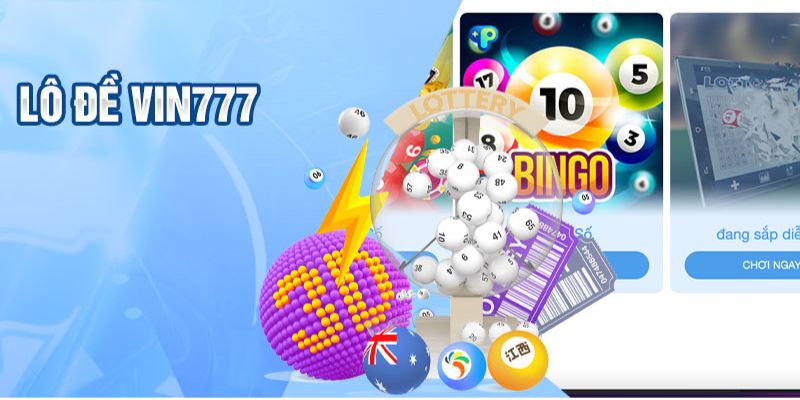 Bật mí kinh nghiệm lô đề cực hiệu quả Vin777