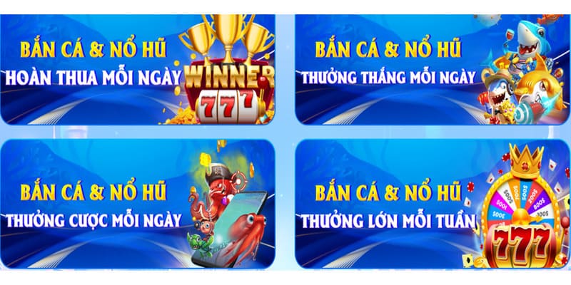 Khuyến mãi Vin777 nhiều ưu đãi tại sảnh bắn cá, nổ hũ