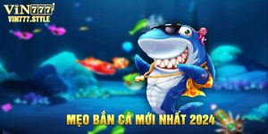 mẹo bắn cá