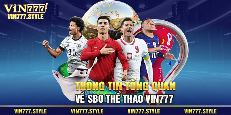 Thông tin tổng quan về SBO thể thao Vin777