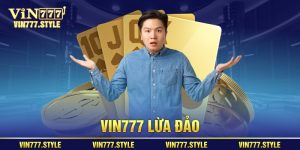 vin777 lừa đảo
