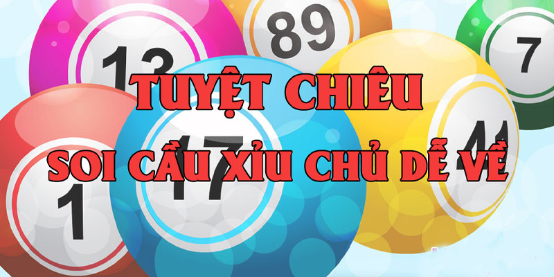 Lưu ý giúp chơi xỉu chủ thành công